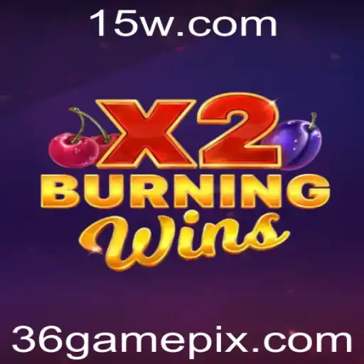 BurningWinsX2: Descubra o Mundo Empolgante de 36game