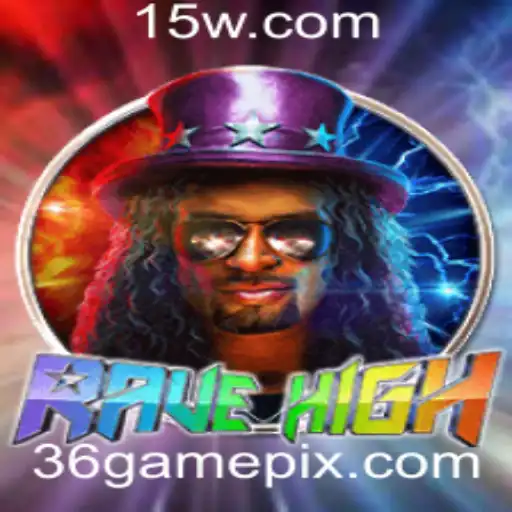 RaveHigh: Descubra o Jogo 36game que Está Conquistando o Mundo